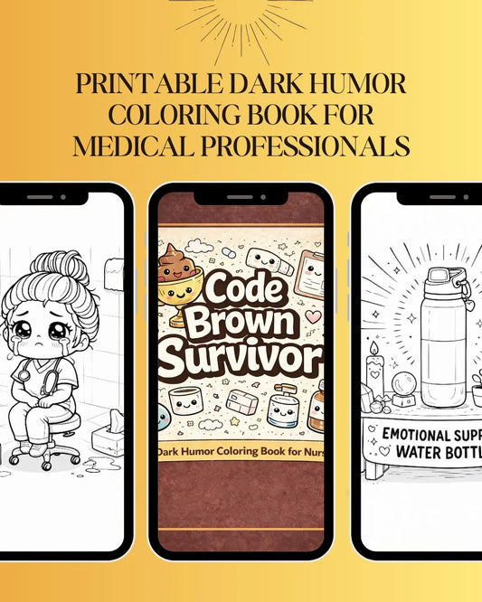 Code Brown Survivor Coloring Book | Dark Humor Nurse Stress Relief (Digital Download)